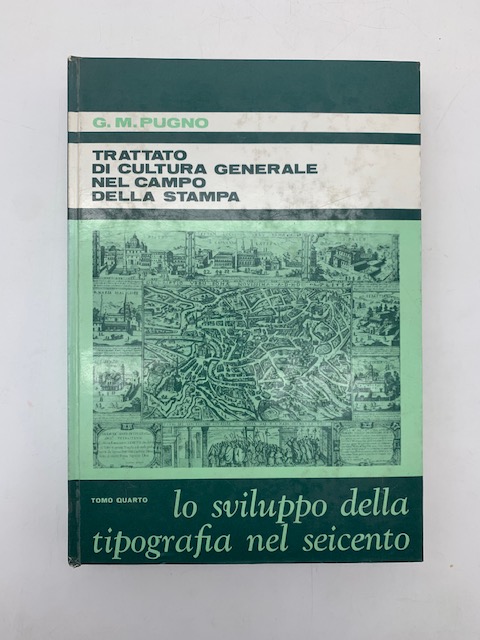 Lo sviluppo della tipografia nel Seicento. Vol. 4